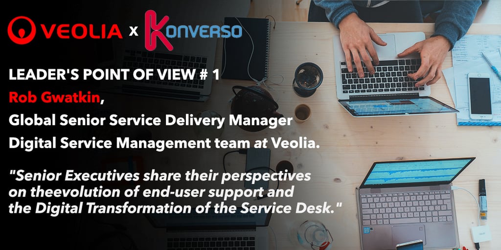 Leader’s point of view : Veolia’s insights on the transformation of the Digital Service Management Centre of Expertise (DSM CoE)